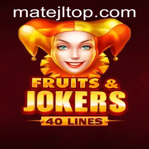 Unveiling FruitsAndJokers40: The Exciting World of MateJL's Newest Game